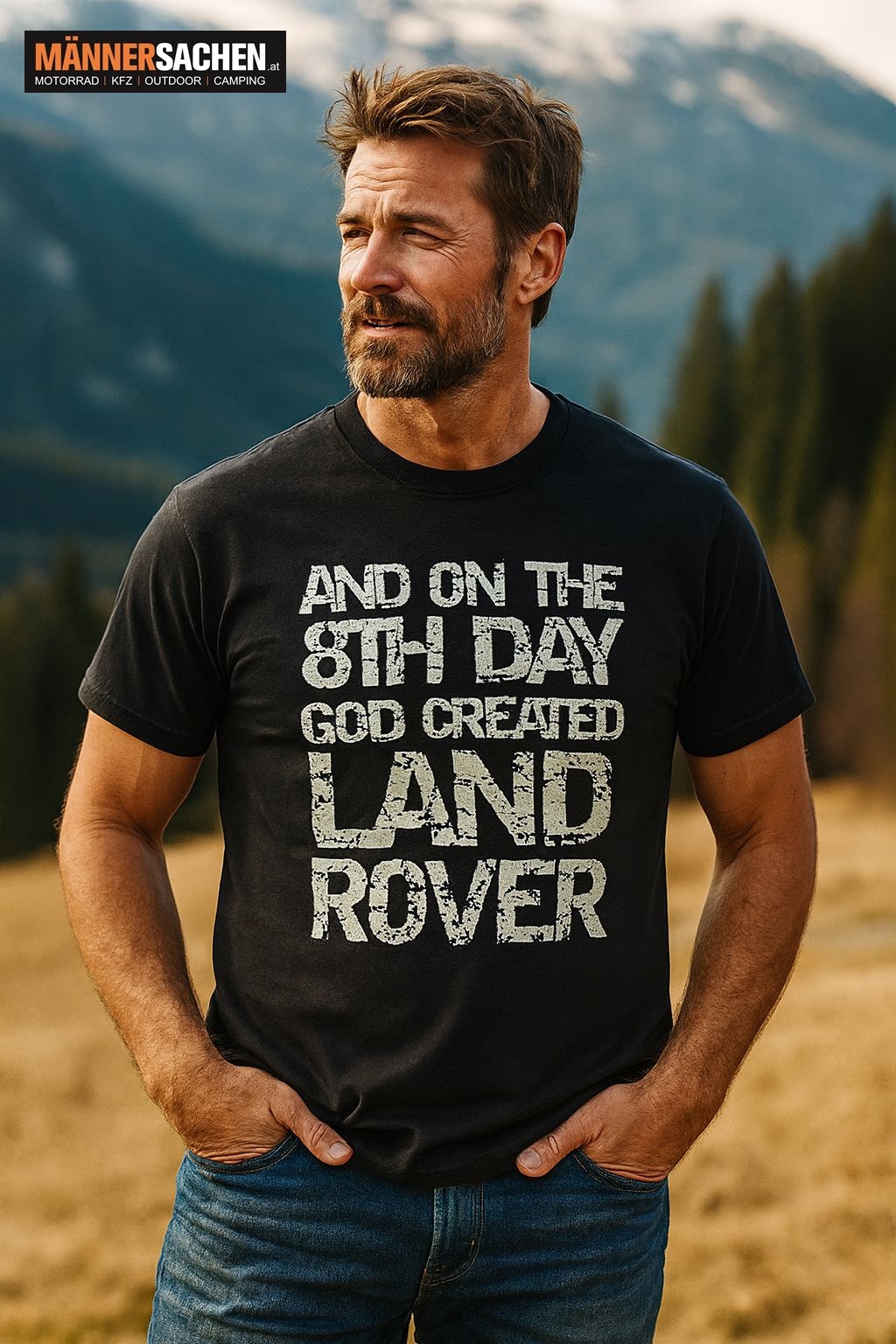 LAND ROVER T-Shirt "AND ON THE 8TH DAY GOOD CREATED LAND ROVER"